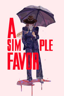 mock movie poster for "a simple favor" part i